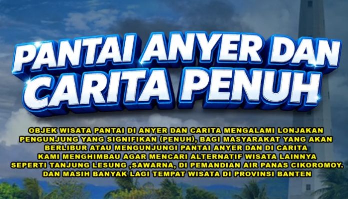 Pantai Anyer dan Carita penuh oleh para wisatawan yang tengah mengisi libur Lebaran (Foto: Instagram/ ditlantaspoldabanten)