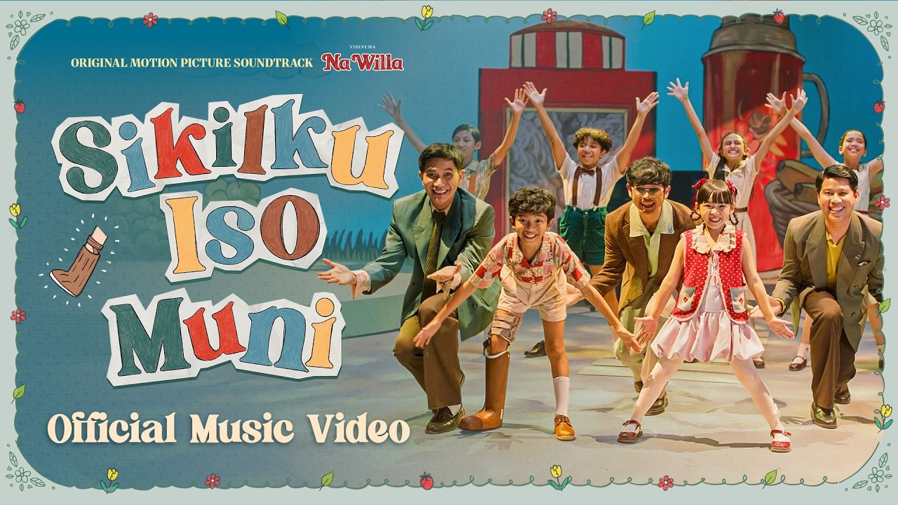 Lirik Lagu Sikilku Iso Muni, OST Film Na Willa Karya Laleilmanino