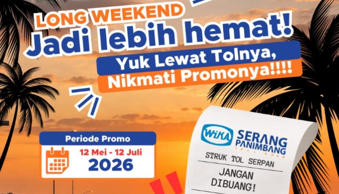 Promo long weekend dari PT Wika Serang Panimbang (Foto: Istimewa)