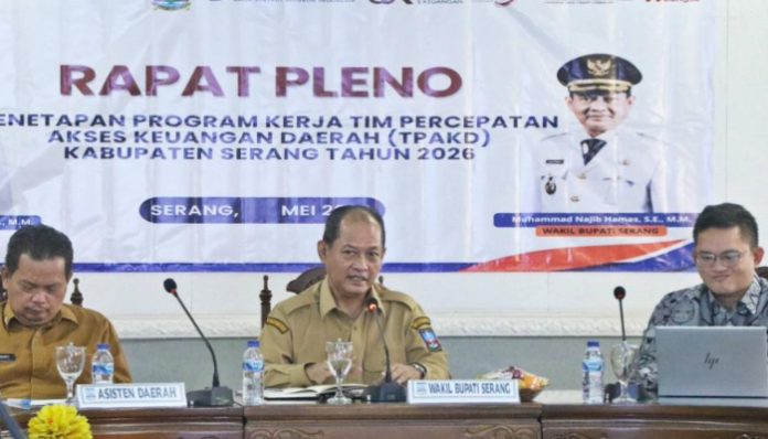 Wakil Bupati Serang Muhammad Najib Hamas menghadiri Rapat Pleno Penetapan Program Kerja Tim Percepatan Akses Keuangan Daerah (TPAKD) Kabupaten Serang 2026