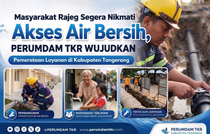 Perumdam TKR fokus mengembangkan jaringan air bersih di Kecamatan Rajeg (Foto: Bantentv.com)